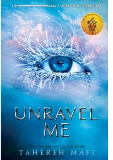 Unravel Me - Shatter Me - Tahereh Mafi