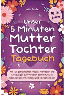 Unser 5 Minuten Mutter-Tochter-Tagebuch - Julia Reuter
