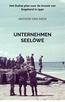 Unternehmen Seelöwe -  Antoon van Aken (ISBN: 9789465123837)