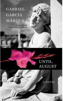 Until August - Gabriel Garcia Marquez