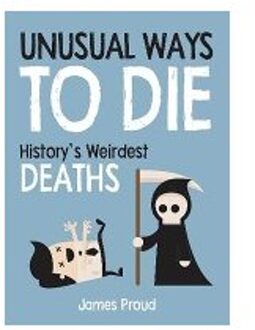 Unusual Ways to Die