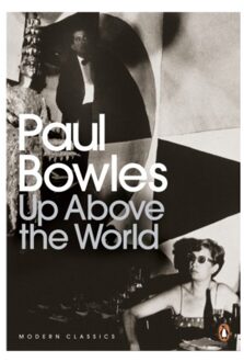 Up Above The World - Paul Bowles