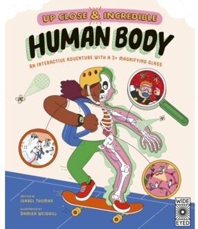 Up Close And Incredible: Human Body - Up Close And Incredible - Isabel Thomas