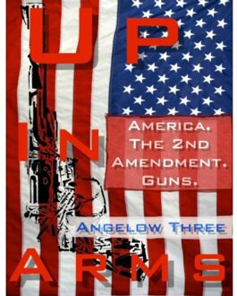 Up In Arms - Angelow Three