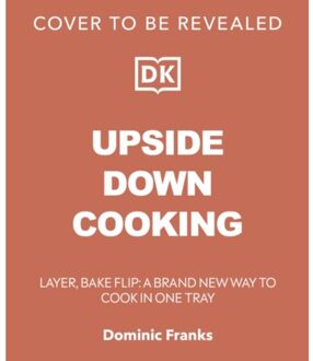 Upside Down Cooking - Upside Down Cooking - Dominic Franks