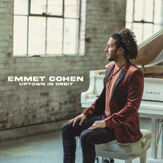 Uptown In Orbit - Emmet Cohen