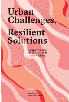 Urban challenges, resilient solutions - Boek Tijs van den Boomen (9492095335)