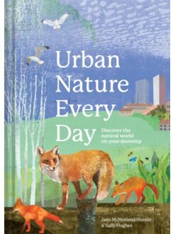 Urban Nature Every Day - Jane McMorland Hunter