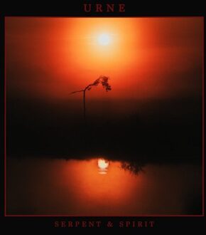 URNE - Serpent & Spirit Vinyl
