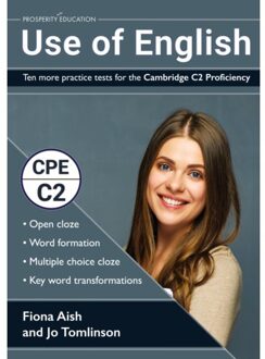 Use Of English: Ten More Practice Tests For The Cambridge C2 Proficiency - Fiona Aish