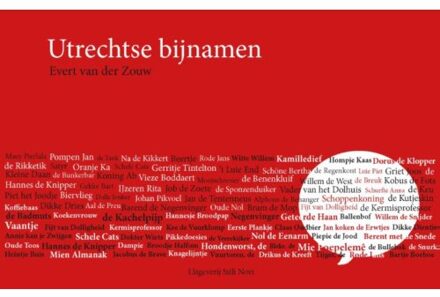 Utrechtse bijnamen - Boek Evert van der Zouw (907809463X)