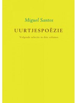 Uurtjespoëzie / Volgende selectie in drie volumes - Boek Miguel Santos (9463182969)