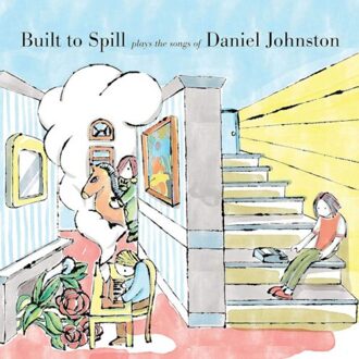 Uv Plays The Songs Of Daniel Johnston - Built To Spill