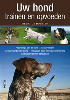 Uw hond trainen en opvoeden - Boek G. Bolster (9044716530)