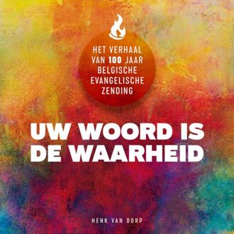 Uw Woord Is De Waarheid