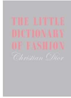 V&A The Little Dictionary of Fashion : A Guide to Dress Sense for Every Woman