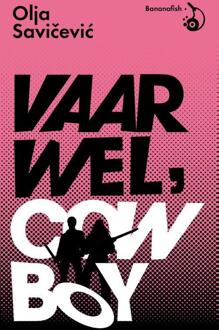 Vaarwel, Cowboy - Boek Olja Savicevic (9492254050)