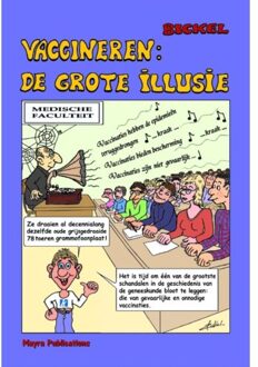 Vaccineren: De Grote Illussie