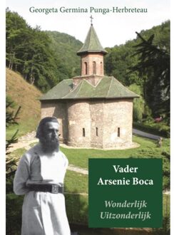 Vader Arsenie Boca Wonderlijk Uitzonderlijk - (ISBN:9789087598730)