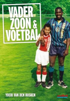 Vader, zoon en voetbal - eBook Yoeri van den Busken (9067970190)