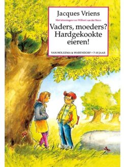 Vaders, moeders? Hardgekookte eieren! - Boek Jacques Vriens (9047506456)