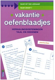 Vakantie oefenblaadjes / herhalingsoefeningen taal en rekenen. Naar het 5de leerjaar, naar groep 7 - Boek Deltas Centrale uitgeverij (9044736884)