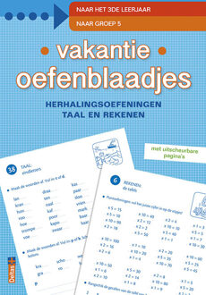 Vakantie oefenblaadjes "naar groep 5" / herhalingsoefeningen taal en rekenen. Naar het 3de leerjaar, naar groep 5 - Boek Deltas Centrale uitgeverij