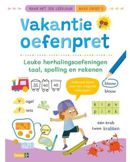 Vakantie Oefenpret - Leuke Herhalingsoefeningen Taal, Spelling En Rekenen (Naar Het 3de Leerjaar / - ZNU