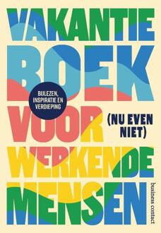 Vakantieboek voor (nu even niet) werkende mensen -   (ISBN: 9789047018414)