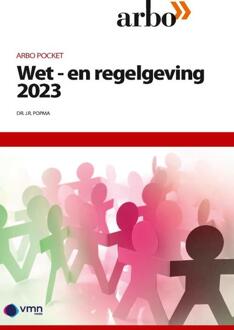 Vakmedianet Arbo Pocket Wet- En Regelgeving 2023 - Arbopocket - J.R. Popma