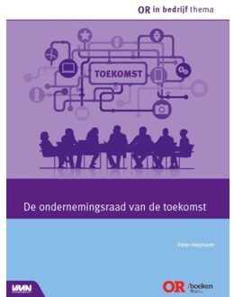 Vakmedianet De Ondernemingsraad Van De Toekomst - Or In