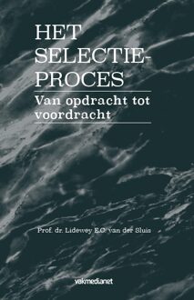 Vakmedianet Het Selectieproces - Boek L.E.C. van der Sluis (9462154899)