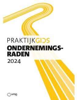 Vakmedianet Praktijkgids Ondernemingsraden 2024 - Mr. Drs P. Maarssen