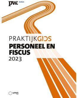 Vakmedianet Praktijkgids Personeel En Fiscus 2023 - R. Nieuwmeijer