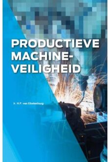 Vakmedianet Productieve machineveiligheid - Boek Vakmedianet (9462152993)