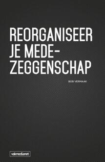 Vakmedianet Reorganiseer je medezeggenschap - Boek Bob Vermaak (9462154074)