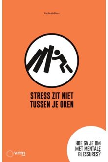 Vakmedianet Stress Zit Niet Tussen Je Oren - Cecile de Roos