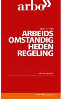 Vakmedianet Tekstuitgave Arbeidsomstandighedenregeling / 2017 - Boek Vakmedianet (9462154589)