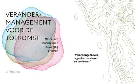 Vakmedianet Verandermanagement Voor De Toekomst - Jo Vincken