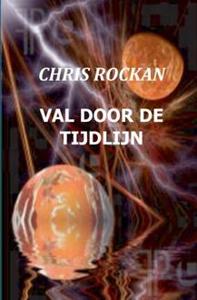 Val door de tijdlijn - Boek Chris Rockan (9461933355)