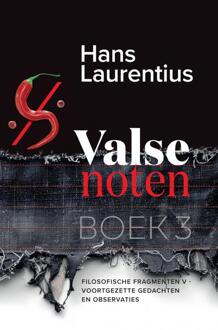 Valse noten - Boek 3 -  Hans Laurentius (ISBN: 9789465016696)