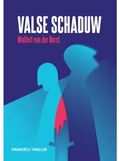 Valse Schaduw - Wolfert van der Horst