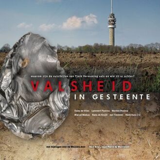 Valsheid In Gesteente - Frans de Vries
