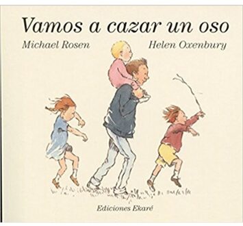 Vamos a cazar un oso/ We're Going on a Bear Hunt - Boek Michael Rosen (8494495909)