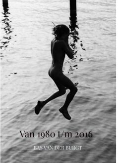 Van 1980 Tot En Met 2016 - Bas van der Burgt