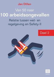 Van 50 Naar 100 Arbeidsongevallen / 2 - Jan Dillen