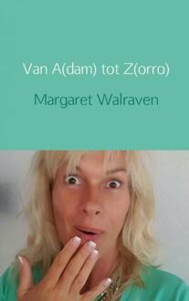 Van A(dam) tot Z(orro) - Boek Margaret Walraven (9402156410)