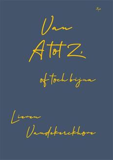 Van A Tot Z, Of Toch Bijna - Lieven Vandekerckhove