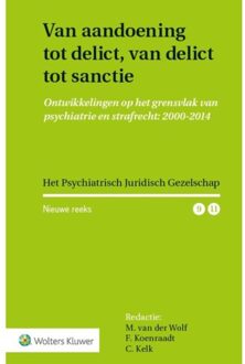 Van aandoening tot delict, van delict tot sanctie - Boek Wolters Kluwer Nederland B.V. (9013131425)