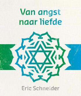 Van angst naar liefde - Boek Eric Schneider (9492066165)